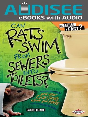 cover image of Can Rats Swim from Sewers into Toilets?